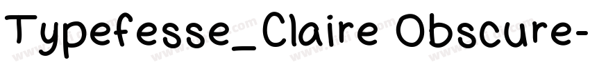 Typefesse_Claire Obscure字体转换